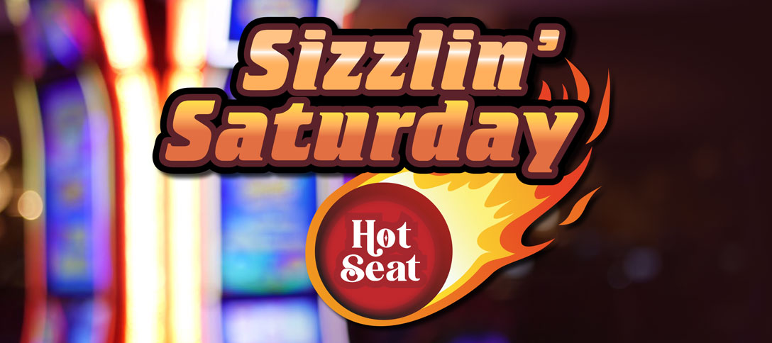 Sizzlin' Saturday Hot Seat